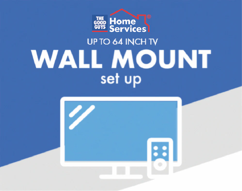 The Good Guys Home Services Wall Mount TV Set Up (Up To 64 inch) No Delivery